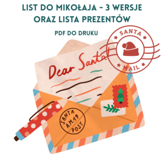 List do Świętego Mikołaja – zestaw do druku (PDF, 3 wzory + lista prezentów)
